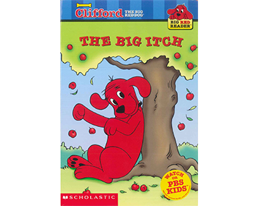 Clifford the big red dog: The Big Itch