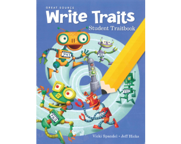 Great Source: Write Traits Student Traitbook (Grade 5)