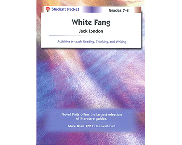 Grades 7-8: White Fang - Student Packet