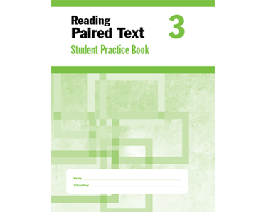 Reading Paired Text: Grade 3: Student Practice Book