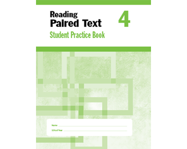 Reading Paired Text: Grade 4: Student Practice Book