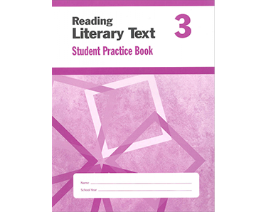 Reading Literary Text: Grade 3: Student Practice Book