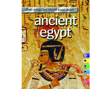 1000 Things You Should Know About Ancient Egypt